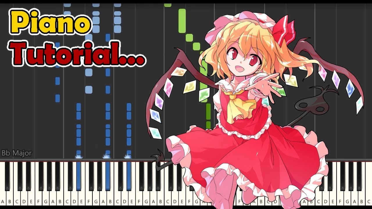 [Piano Tutorial] Touhou Project - Last Brutal Sister Flandre S (最終鬼畜妹フランドール・Ｓ)