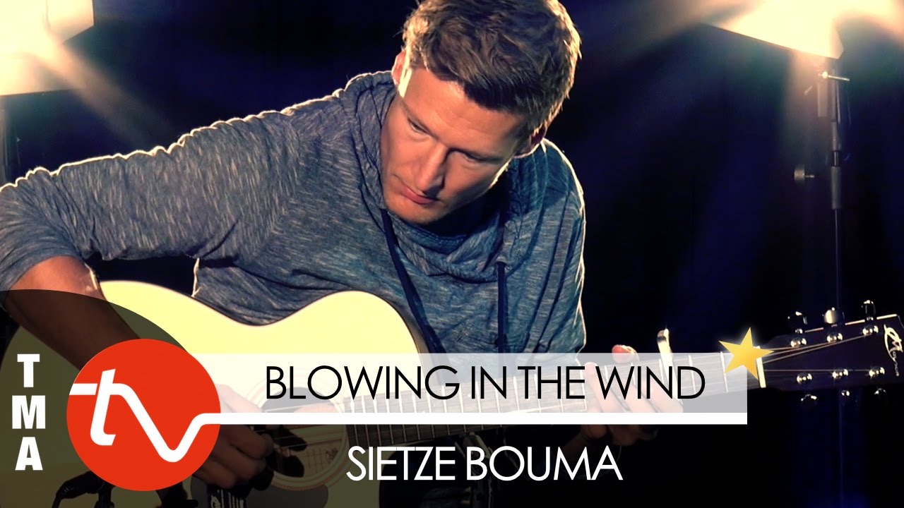 Blowing in the Wind (Bob Dylan) - Sietze Bouma | Solo Guitar