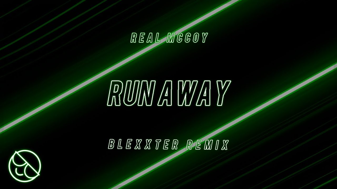 Real McCoy - Run Away [Blexxter Remix]