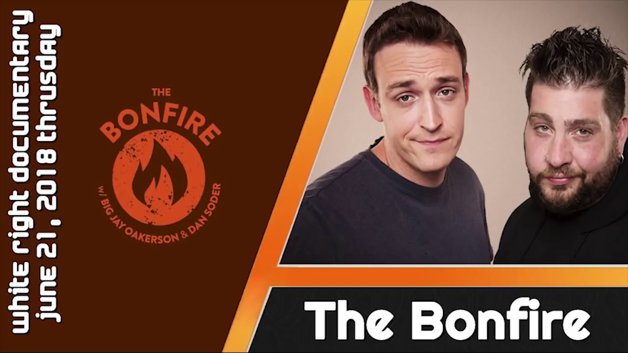 The BONFIRE - Thrusday June 21, 2018 - Full Podcast New
