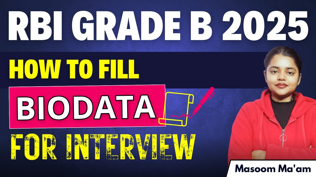 RBI Grade B 2025 | Interview Guidance | How to Fill BIODATA Form | How to Prepare for RBI Interview