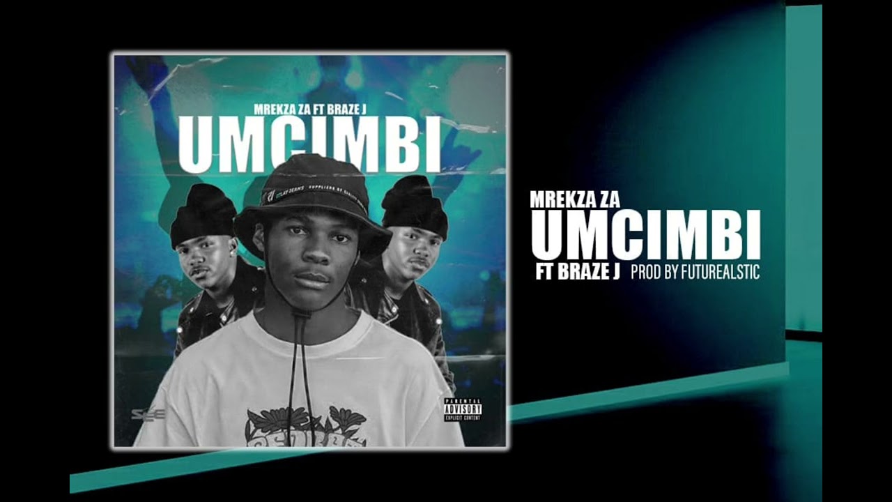 Umcimbi- Mrekza_ZA_Ft Braze J