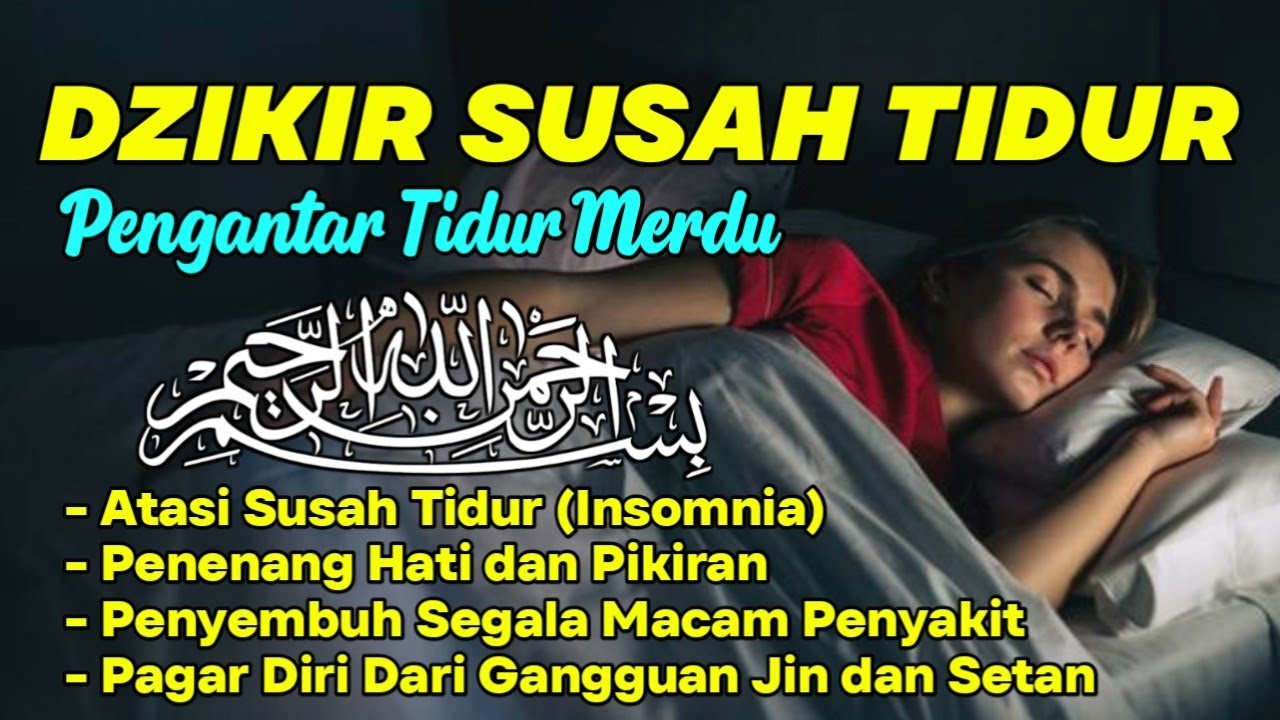 Dzikir Susah Tidur Menyentuh Hati, Damai, Santai, Dijauhkan Dari Gangguan Jin | Ngaji Murottal Merdu