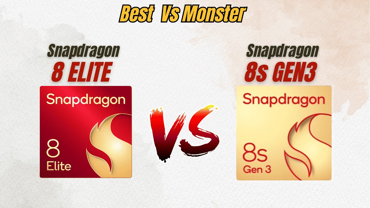 Snapdragon 8 Elite vs Snapdragon 8s Gen3
