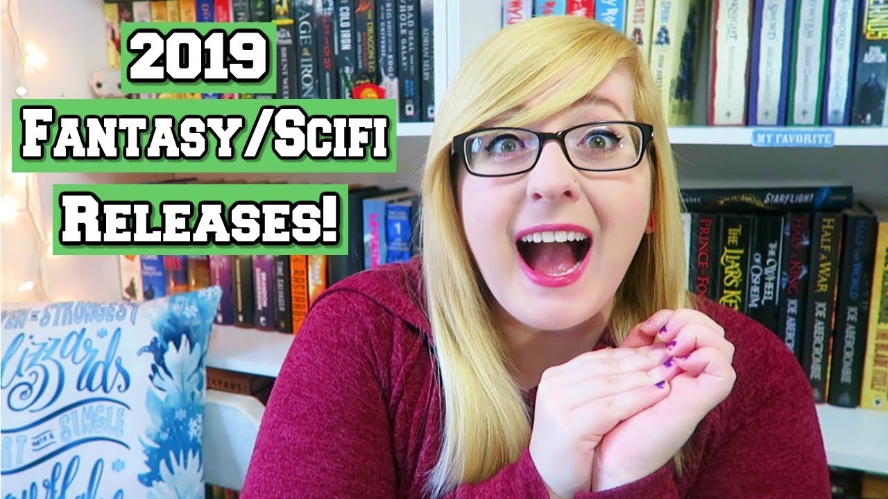 Most Anticipated 2019 FANTASY/SCIFI Releases!