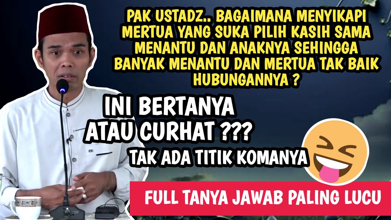 Super Lucu... Full Tanya jawab Ibu ibu Mertua pilih kasih sama menantu | Ustadz Abdul Somad