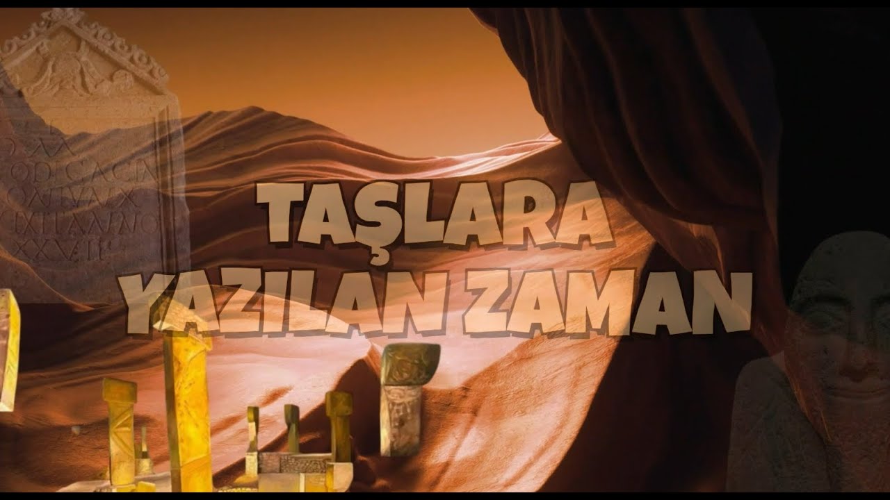 TAŞLARA YAZILAN ZAMAN (BELGESEL) | Medeniyetlerin Taşa Kazınan Hikâyesi