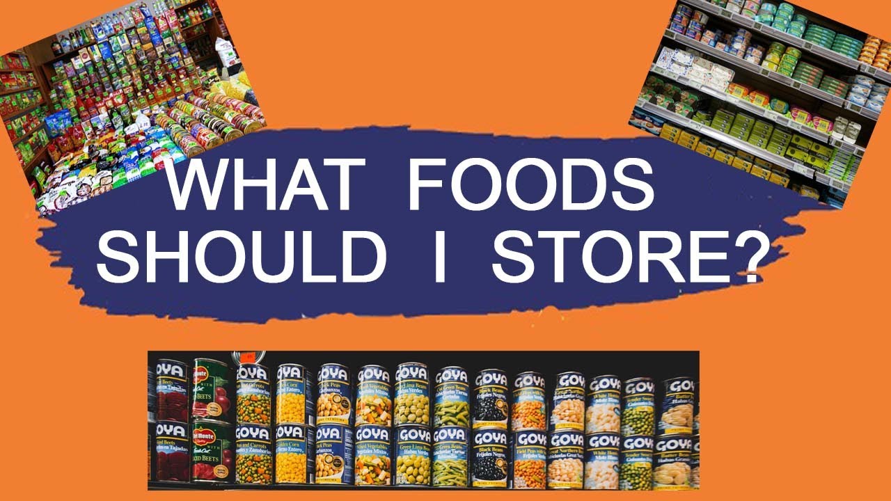 What Foods Should I store - Emergency Food Storage Tips