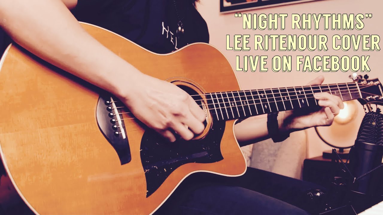 "Night Rhythms" (Lee Ritenour Cover) - Live on Facebook