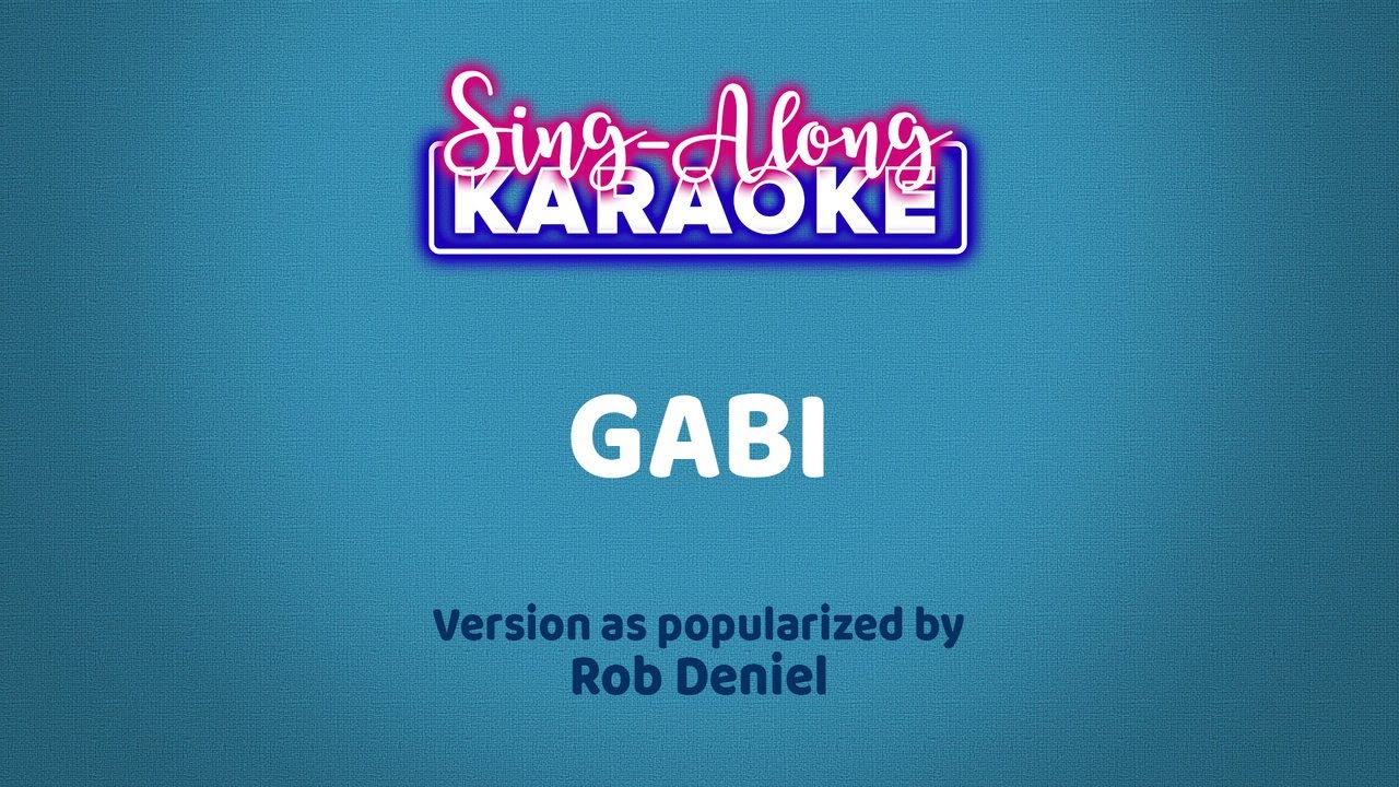 Gabi - Rob Deniel (Karaoke version)