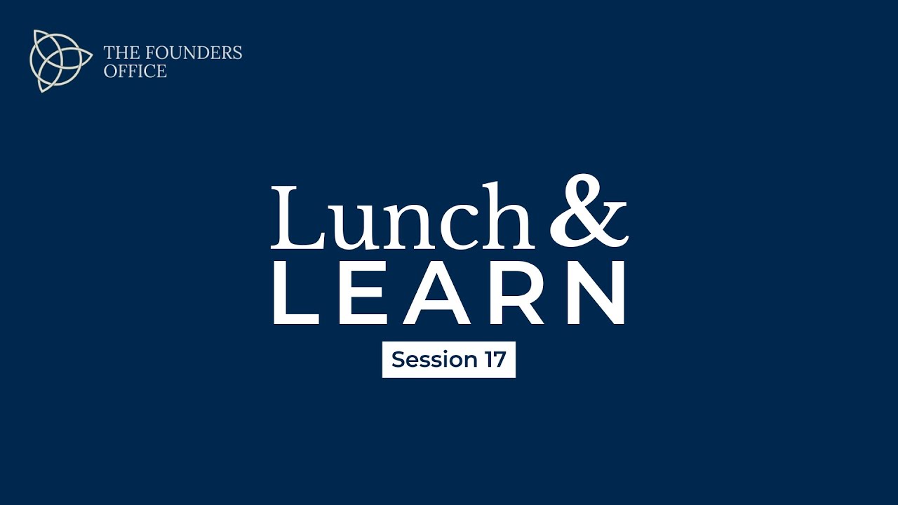 Lunch & Learn - Session 17