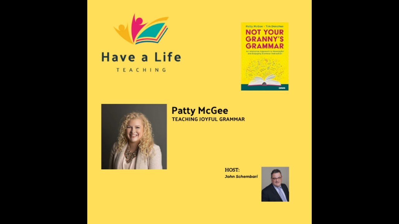 Patty McGee: How to Teach Grammar Without Worksheets, Shame, or Boredom