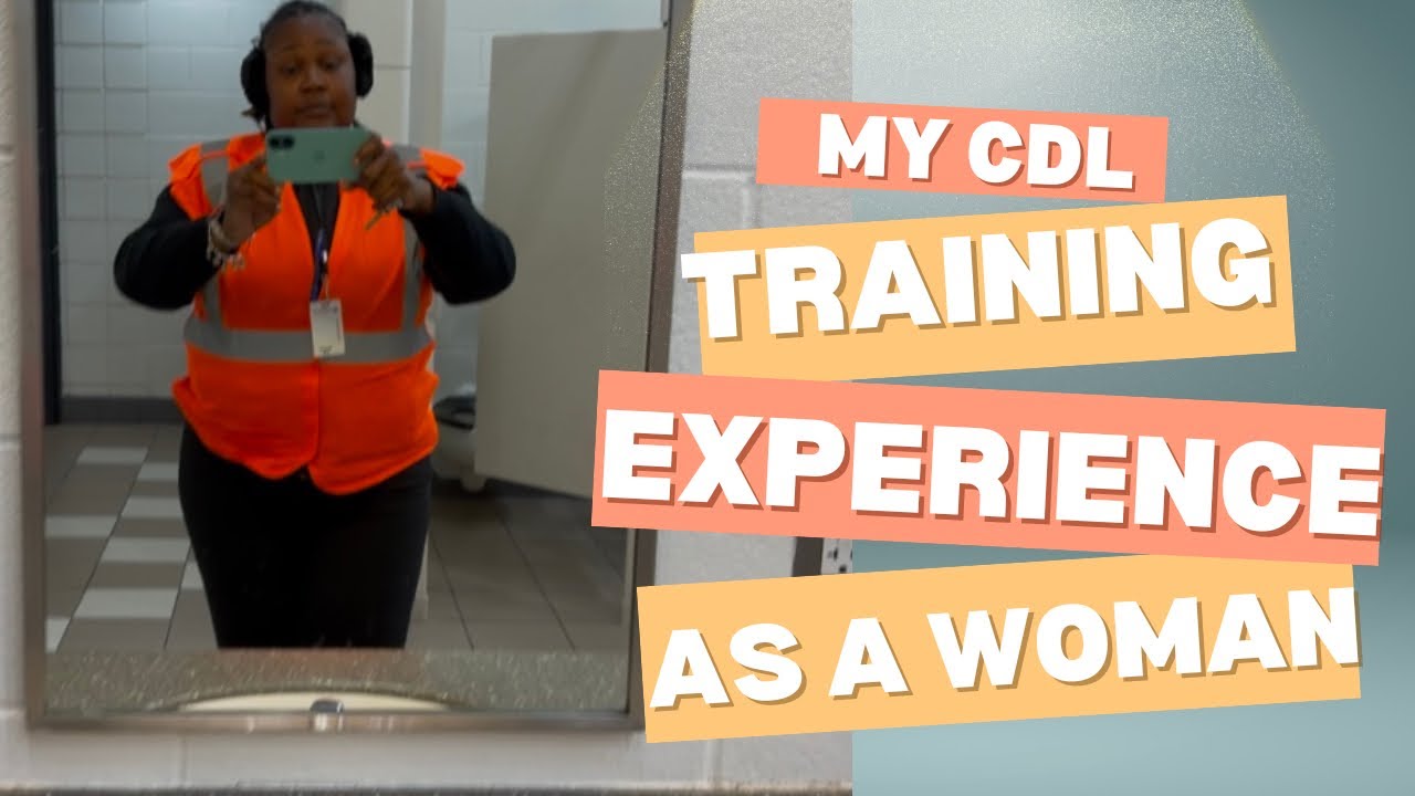 CDL TRAINING AS A WOMAN 💁🏾&zwj;♀️💅🏾💕 #smallyoutuber #contentcreator