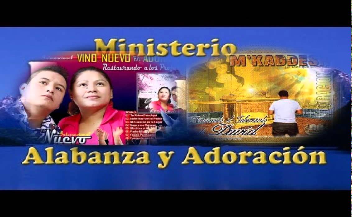 KADDESH Y VINO NUEVO 2015  ALABANZAS Y ADORACION