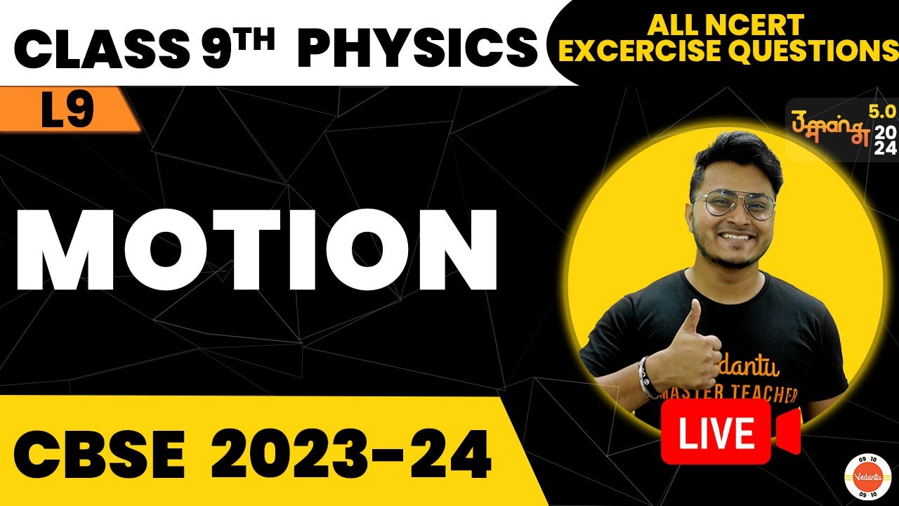 Motion Class 9 | All NCERT Exercise Questions Of Motion Class 9 | Vedantu CBSE Class 9th Preparation