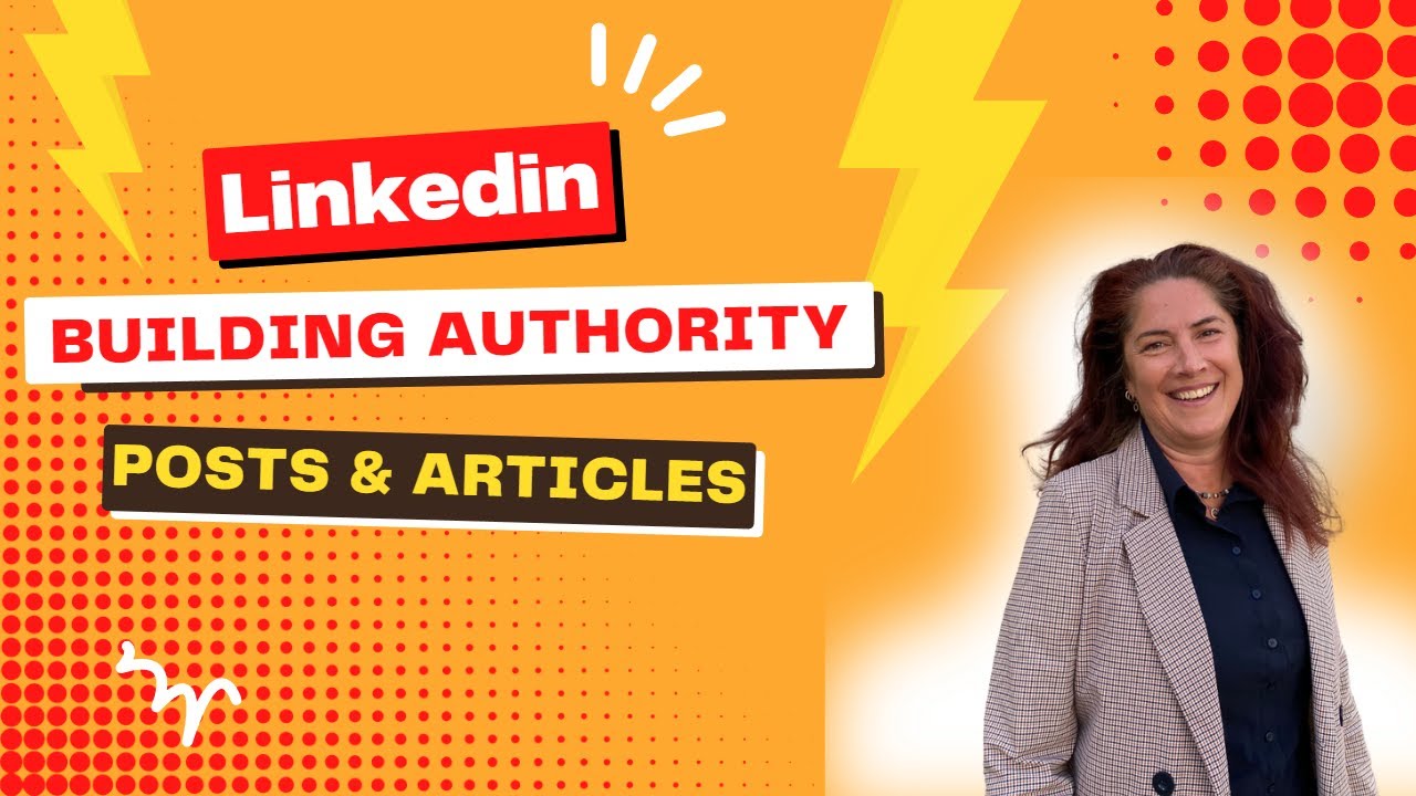 Building Authority with LinkedIn Posts and Articles