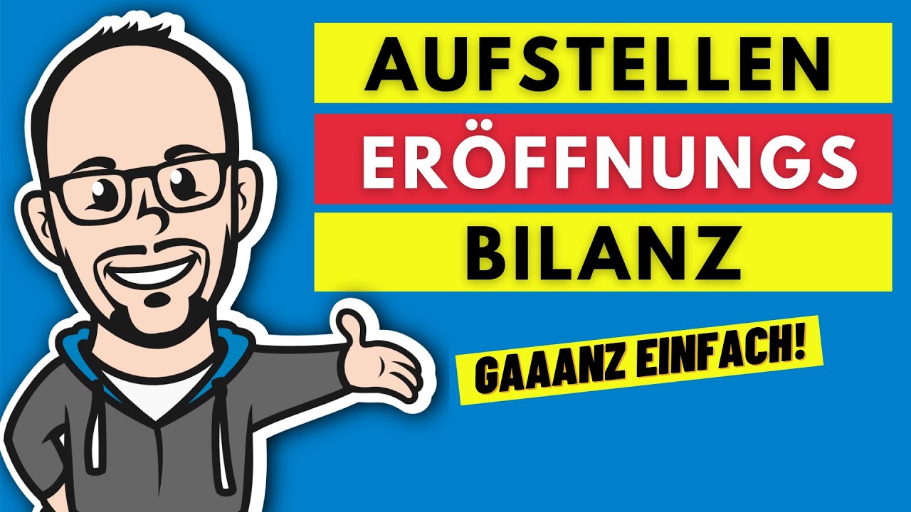 Buchführung - Buchen auf Bestandskonten Teil 1 - Eröffnungsbilanz erstellen