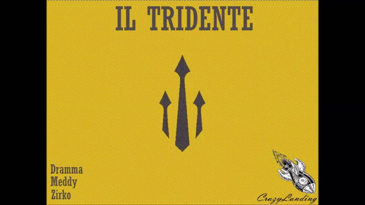 CLS- Zirko- Dramma- Meddy- IL TRIDENTE