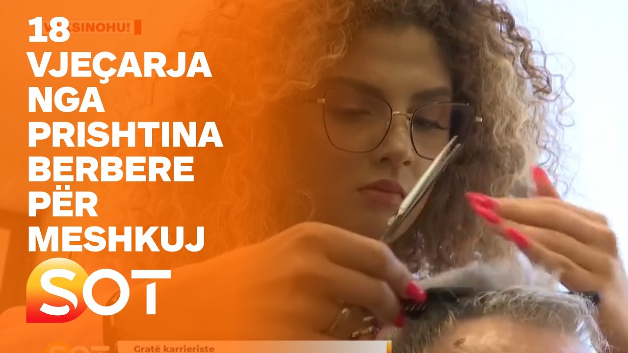 18 Vje&ccedil;arja nga Prishtina berbere p&euml;r meshkuj