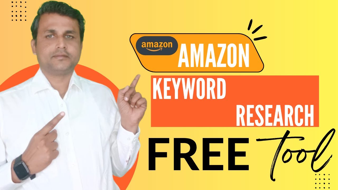 Best FREE Amazon Keyword Research Tool /Amazon पर High Search Keywords ढूंढें वो भी फ्री में.