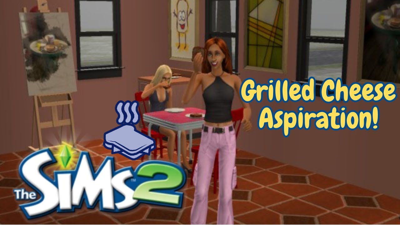 Grilled Cheese Aspiration Deep Dive! The Sims 2