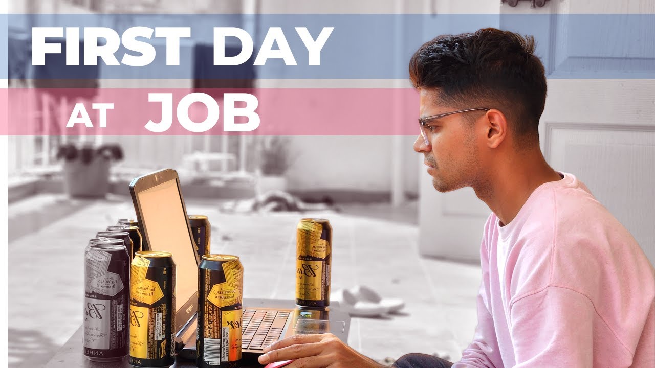 MY FIRST DAY AT JOB JUST AFTER IIT