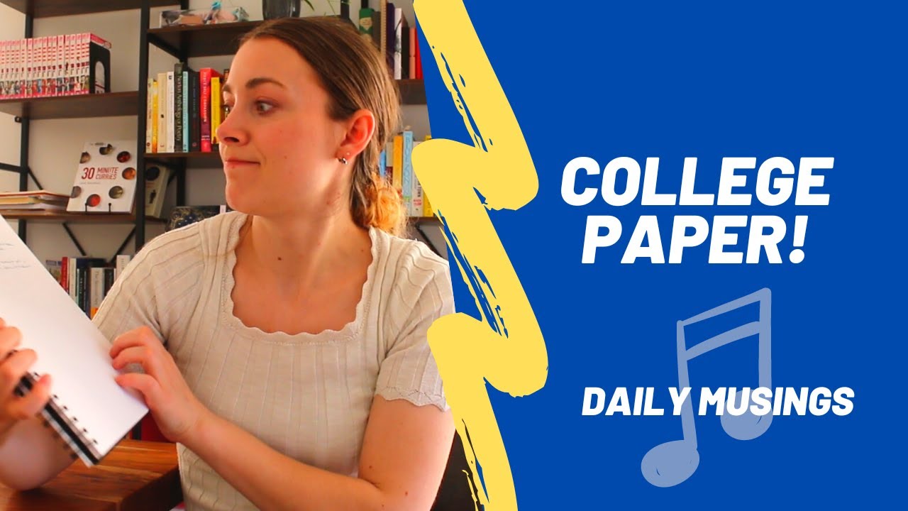 Things I learned from writing my first college paper: Daily Musings