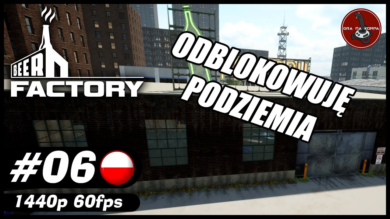Odblokowuję podziemia | #6 | Beer Factory PL