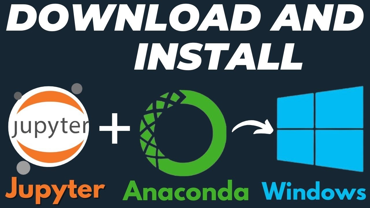 How to Download and Install Jupyter Notebook with Anaconda on Windows 10 / 11