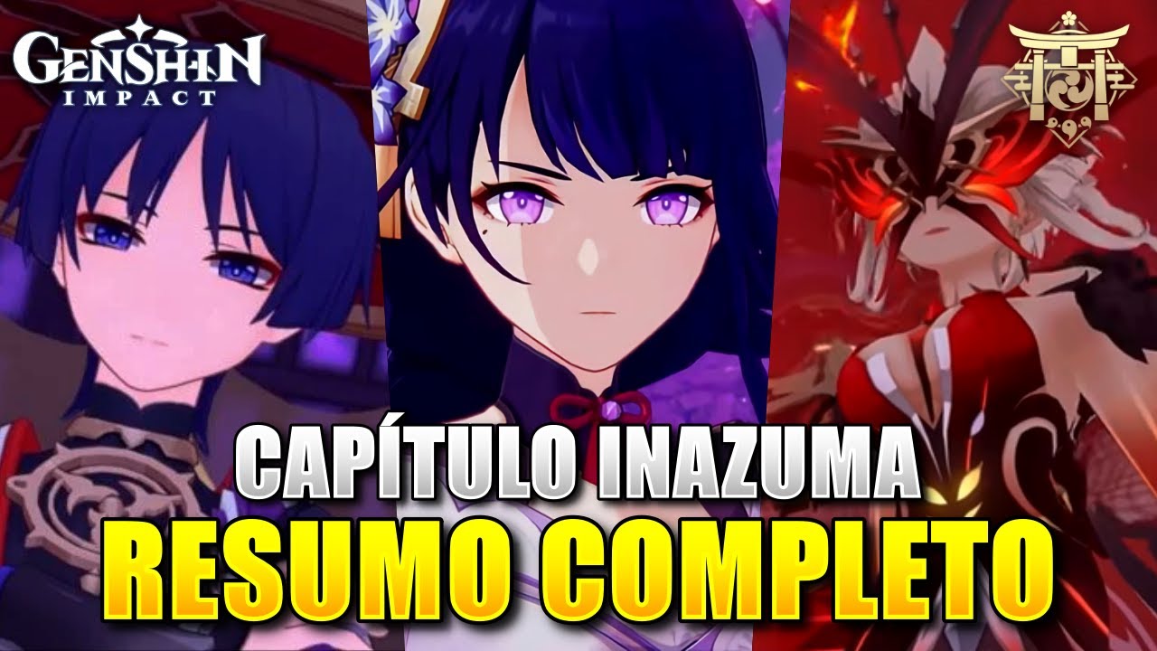 RESUMO COMPLETO DO CAPÍTULO INAZUMA | GENSHIN IMPACT