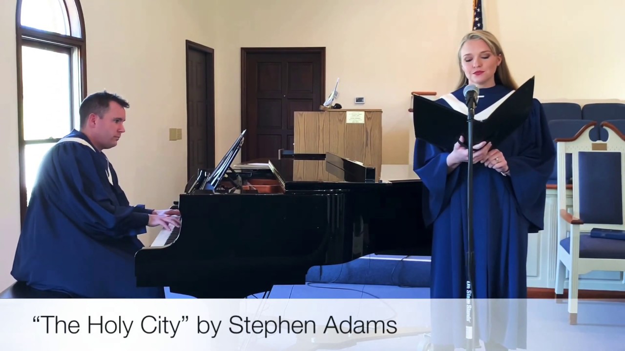 “The Holy City” by Stephen Adams