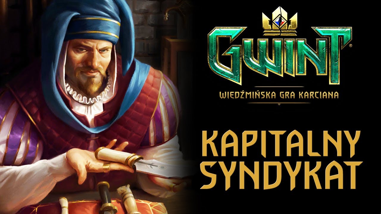 KAPITALNY SYNDYKAT! Gwint