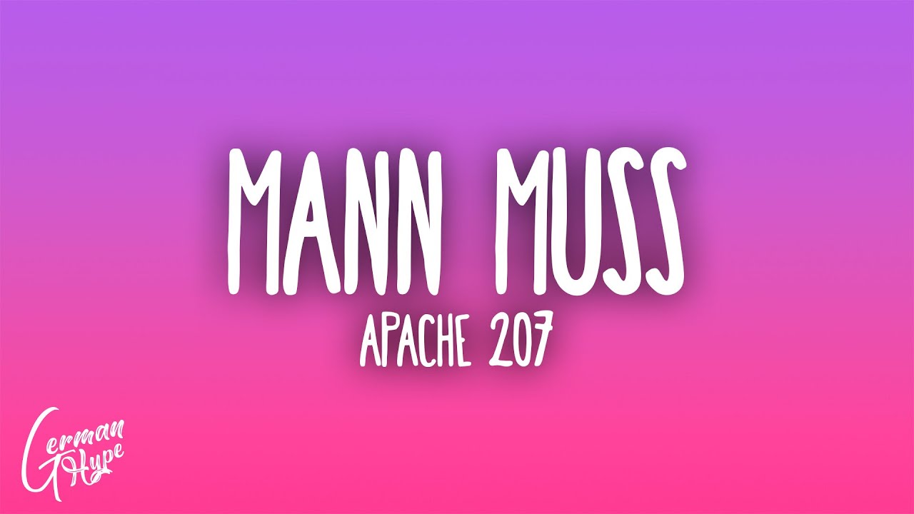 Apache 207 - Mann muss