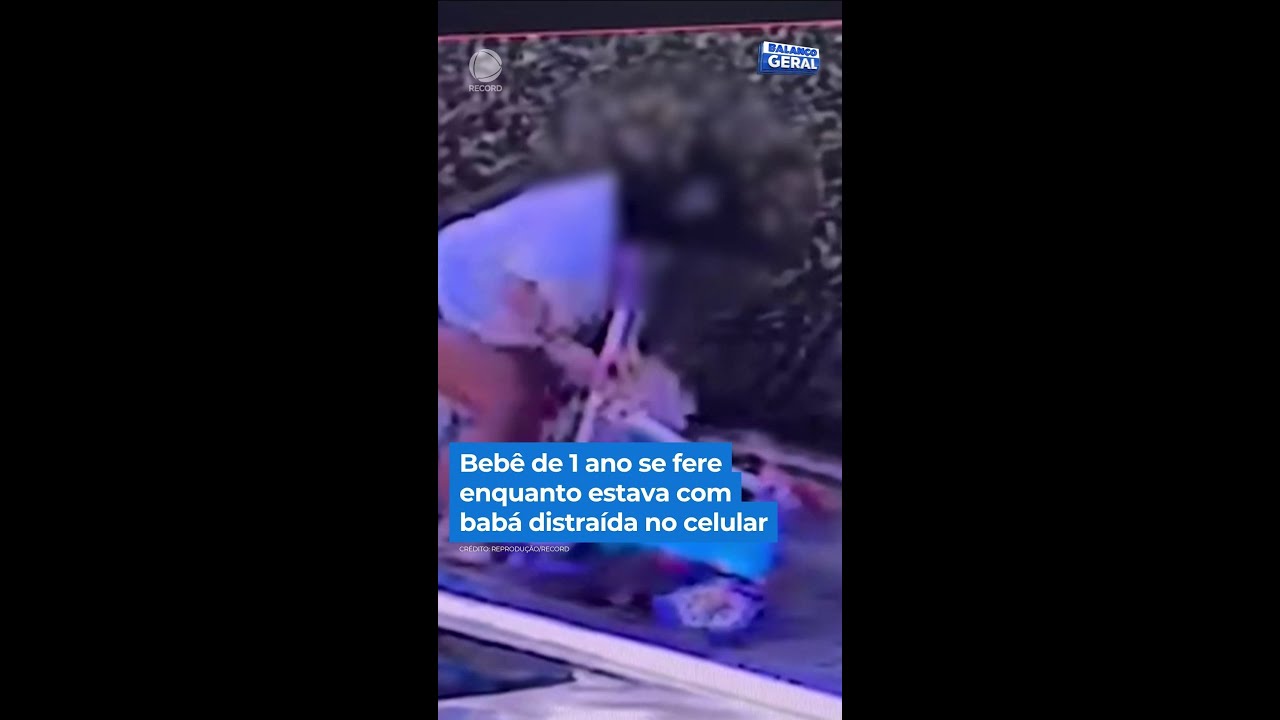 Beb&ecirc; de 1 ano se fere enquanto estava com bab&aacute; distra&iacute;da no celular | #Balan&ccedil;oGeral #Shorts