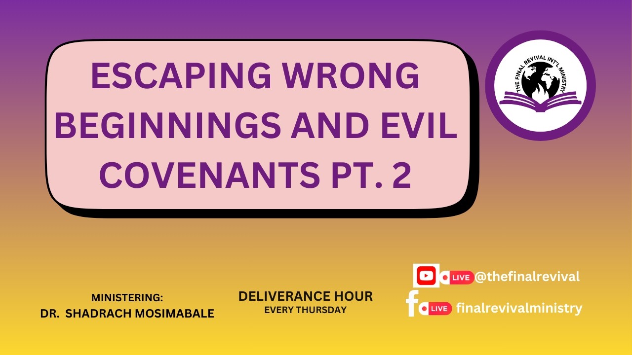 DELIVERANCE HOUR || ESCAPING WRONG BEGINNINGS AND EVIL COVENANTS PT. 2  || 24/02/2026