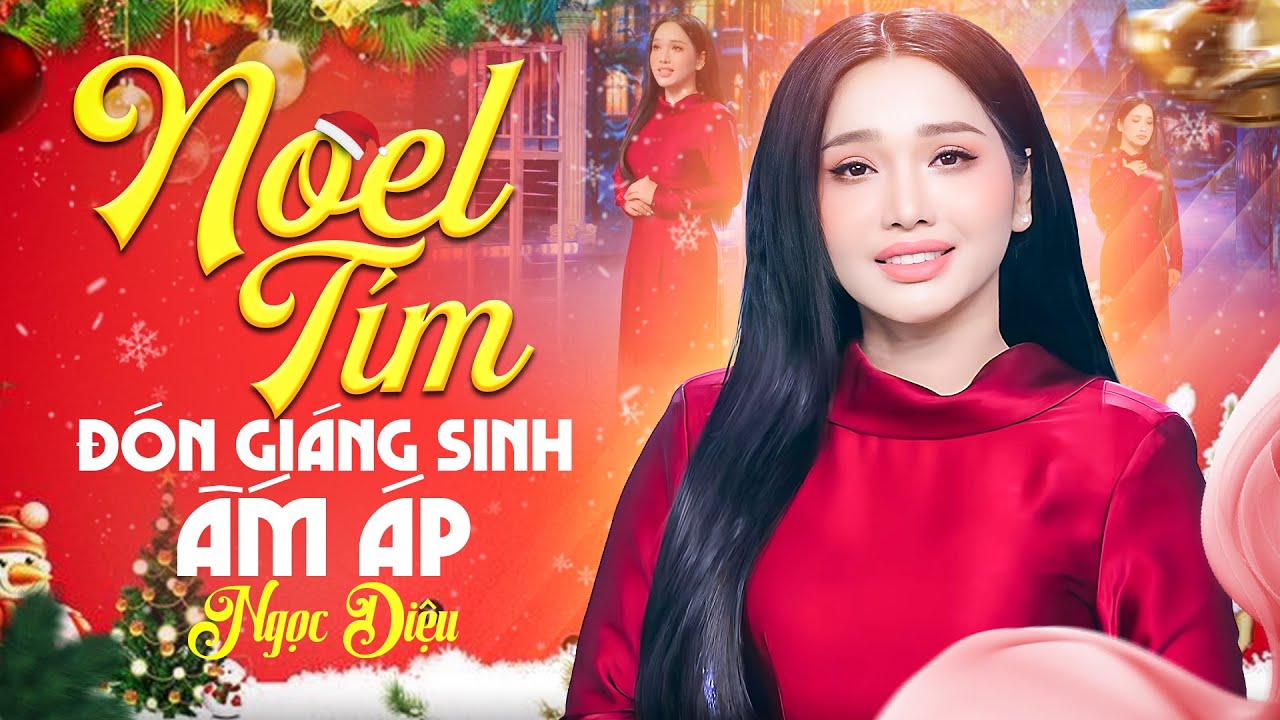 NGỌC DIỆU Nhạc Giáng Sinh Công Giáo 2025 ĐÓN NOEL ẤM ÁP 🌲 Noel Tím & Lời Con Xin Chúa