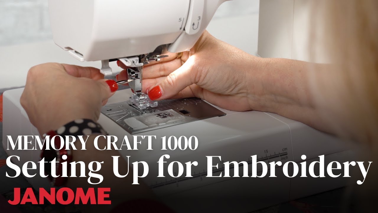 Setting Up the Memory Craft 1000 for Embroidery