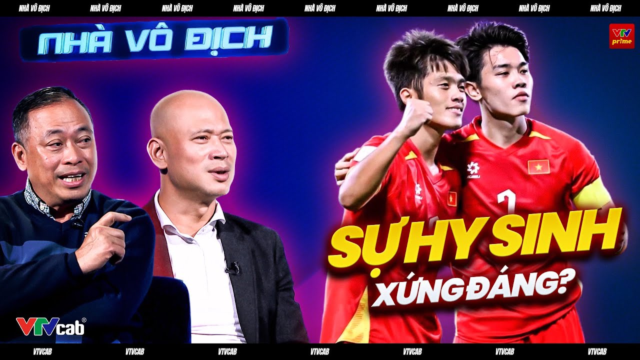 THÀNH CÔNG CỦA U23 VIỆT NAM LÀ NHỜ SỰ HY SINH CỦA LIÊN ĐOÀN, V-LEAGUE VÀ RẤT NHIỀU NĂM CHUẨN BỊ