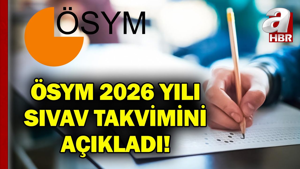 ÖSYM 2026 Takvimini Açıkladı: YKS, KPSS Ve DGS, MSÜ’nin Tarihleri Netleşti | A Haber