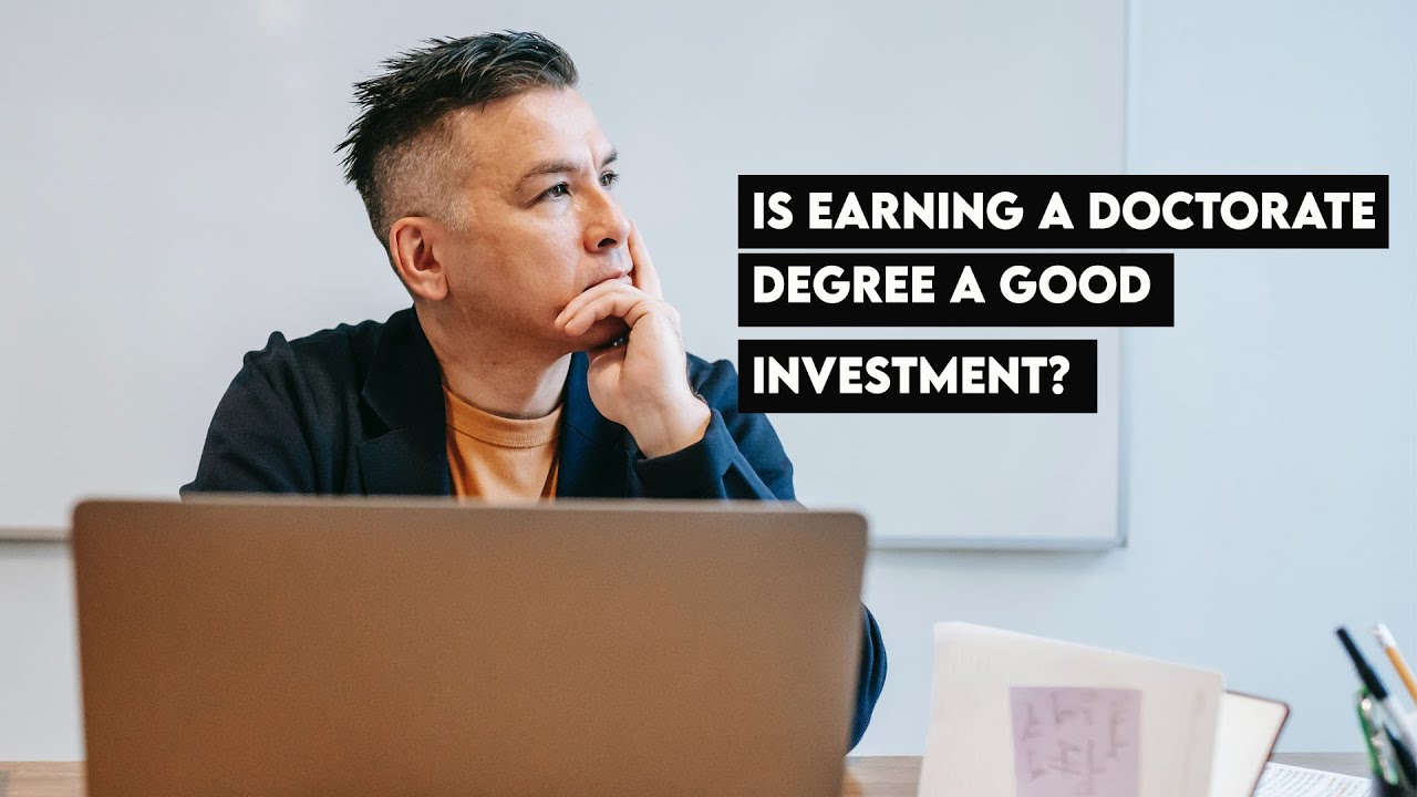 Is Earning a Doctorate Degree a Good Investment? | East Bridge College