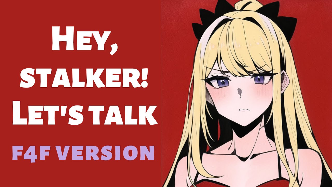 Confronting My Yandere Stalker | Yandere Listener | F4F