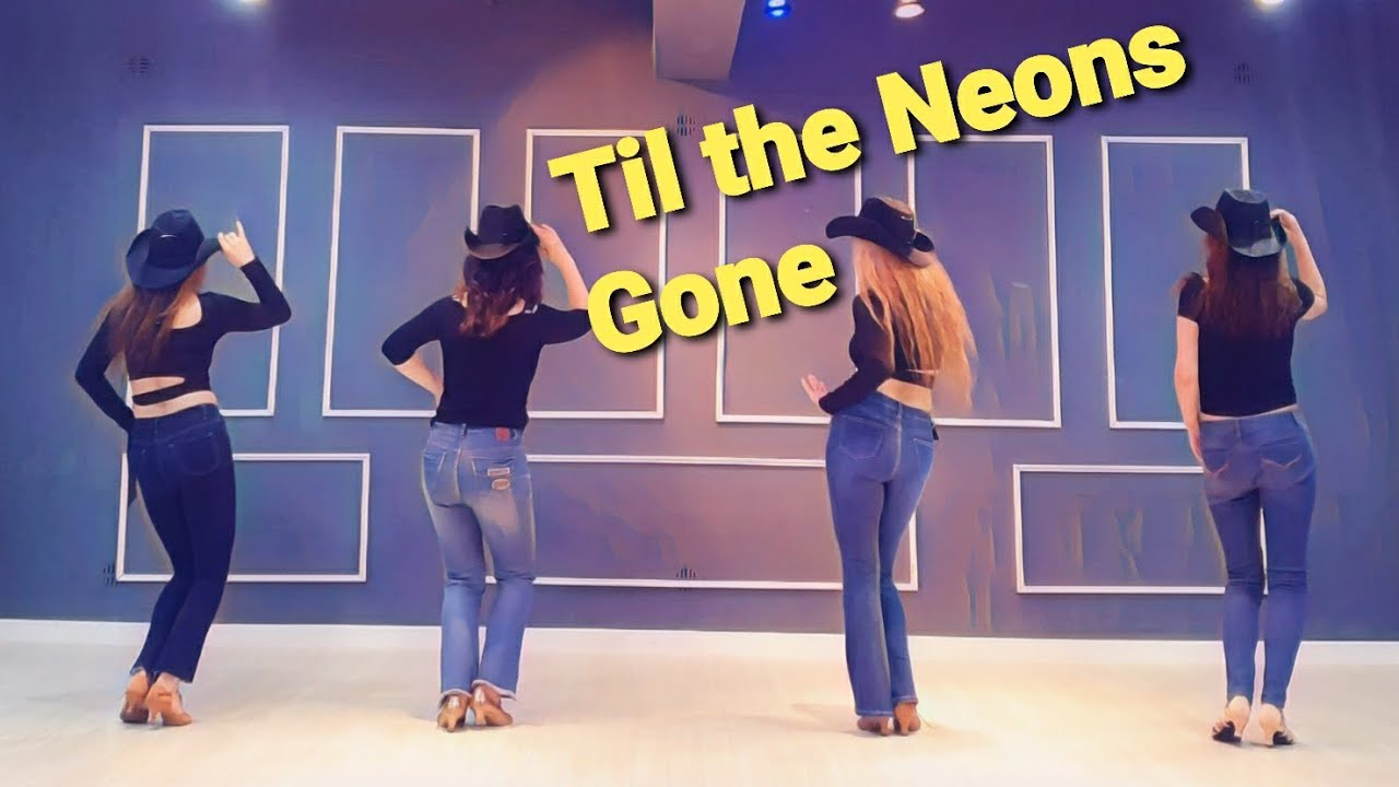 Til the Neons Gone Line Dance/ Improver/ Muse Line Dance