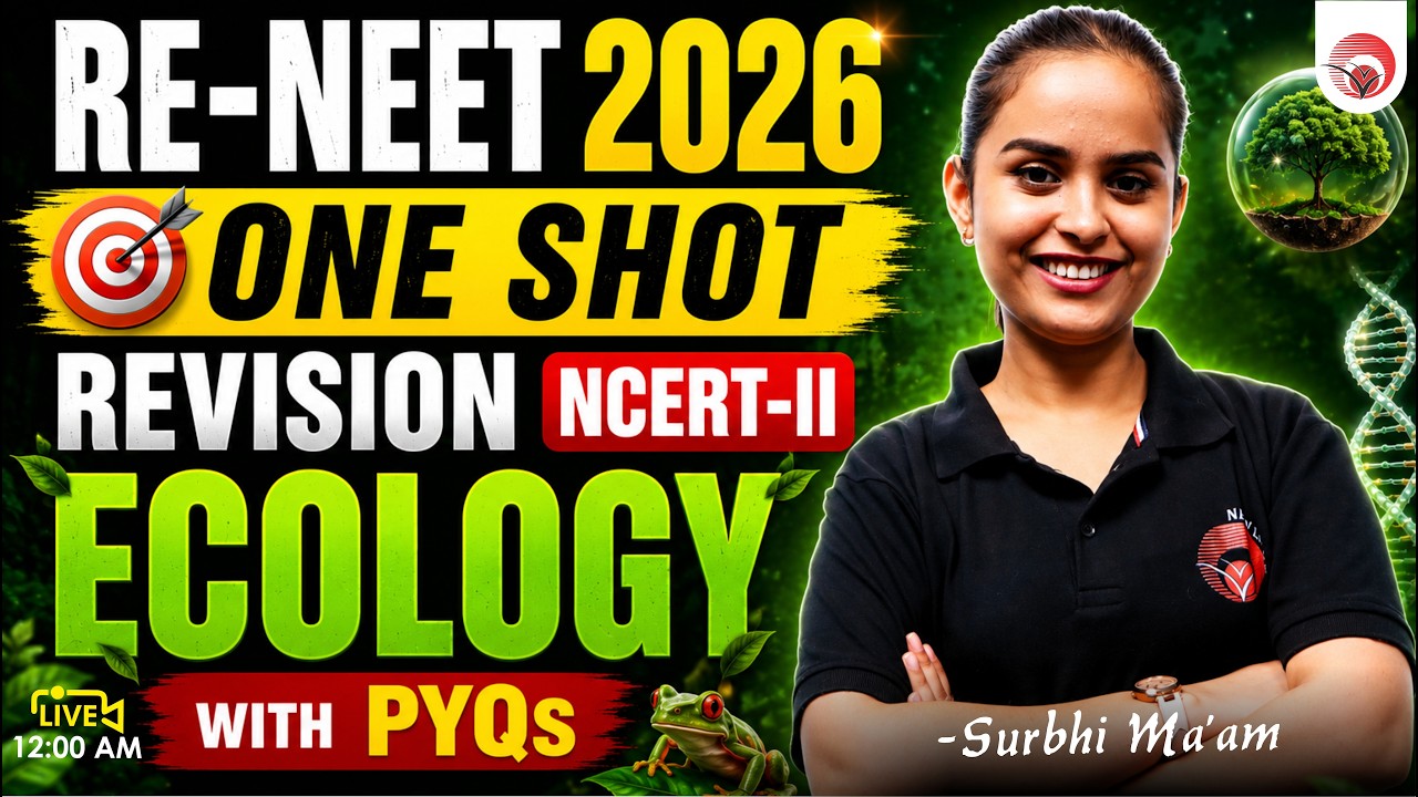 🔴RE-NEET 2026 | BIOLOGY NCERT-II | ECOLOGY ONE-SHOT REVISION WITH PYQs PRACTICE | Surbhi Ma'am