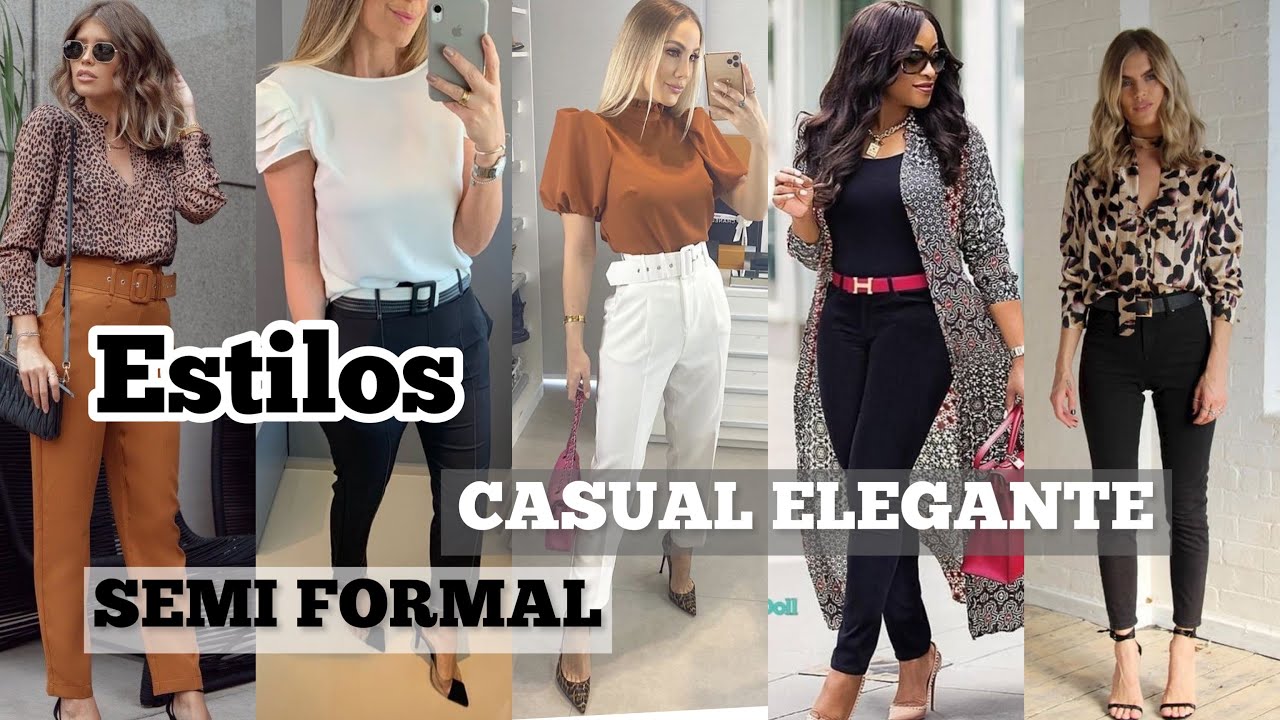 ☝🏻CÓMO CREAR OUTFITS SEMI-FORMAL MODA 2022 OUTFITS CASUAL-ELEGANTE   LOOKS PARA COPIAR TENDENCIAS!