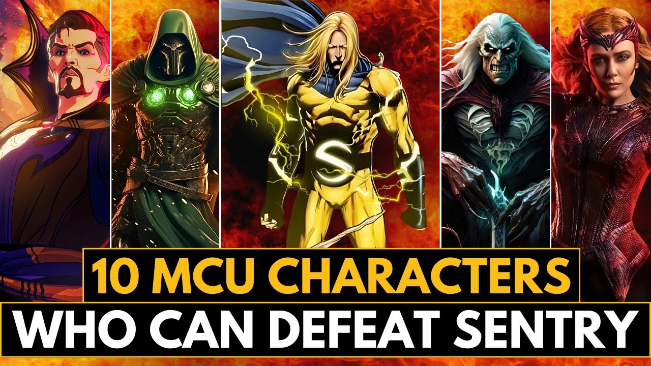 10 MCU Characters Who Can Defeat Sentry | Marvel&rsquo;s Strongest Heroes vs The Golden Guardian