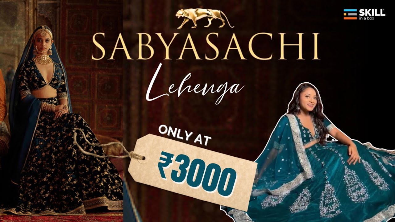 Sabyasachi Outfit under 3k | Skillinabox Tutorial #skillinabox #fashiondesign #sabyasachilehenga