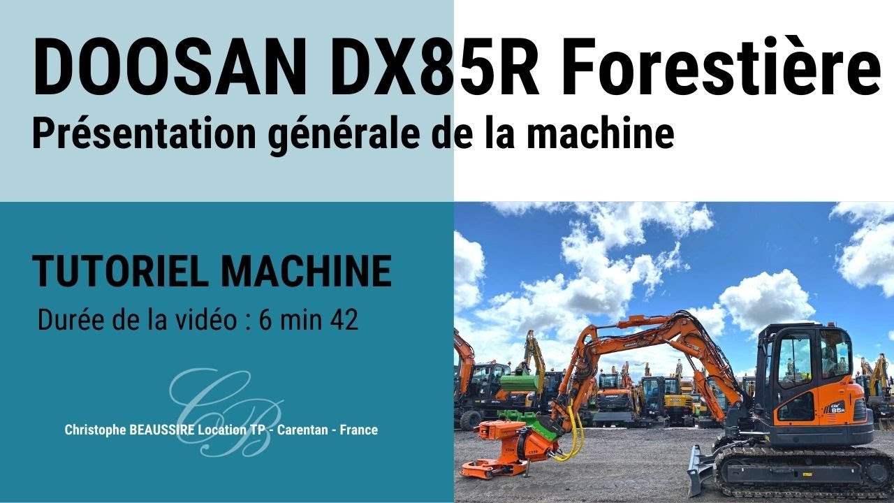 DOOSAN DX85 R Forestière - Présentation générale de la machine