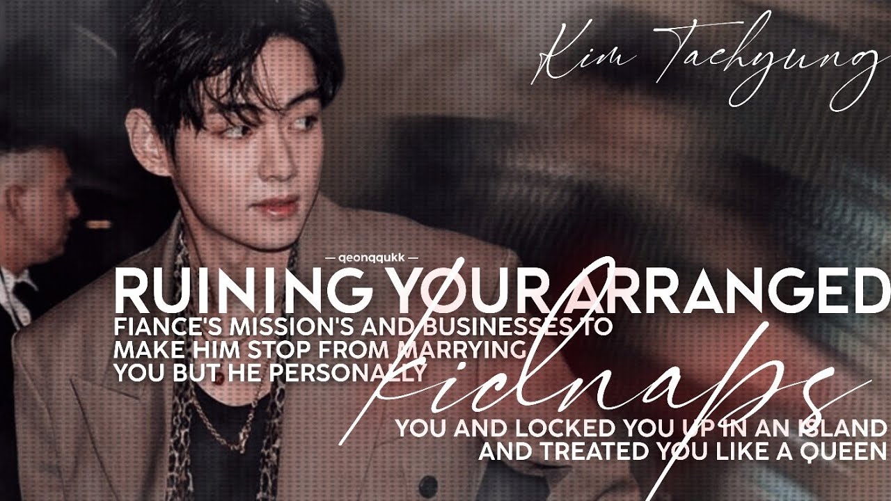 When You Keep Ruining Your Arranged Mafia King Fiance's Mission's So He- || Taehyung FF || Oneshot