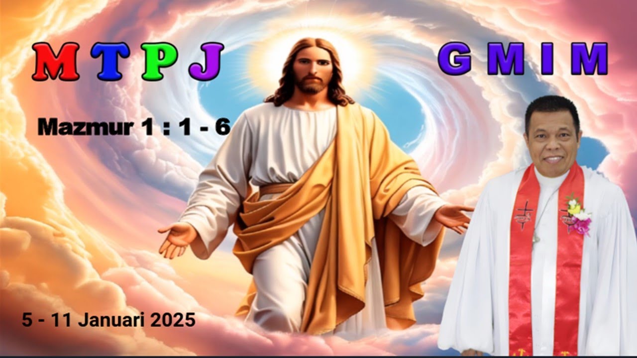 MTPJ 5 - 11 Januari 2025 l Mazmur 1:1 - 6 |
