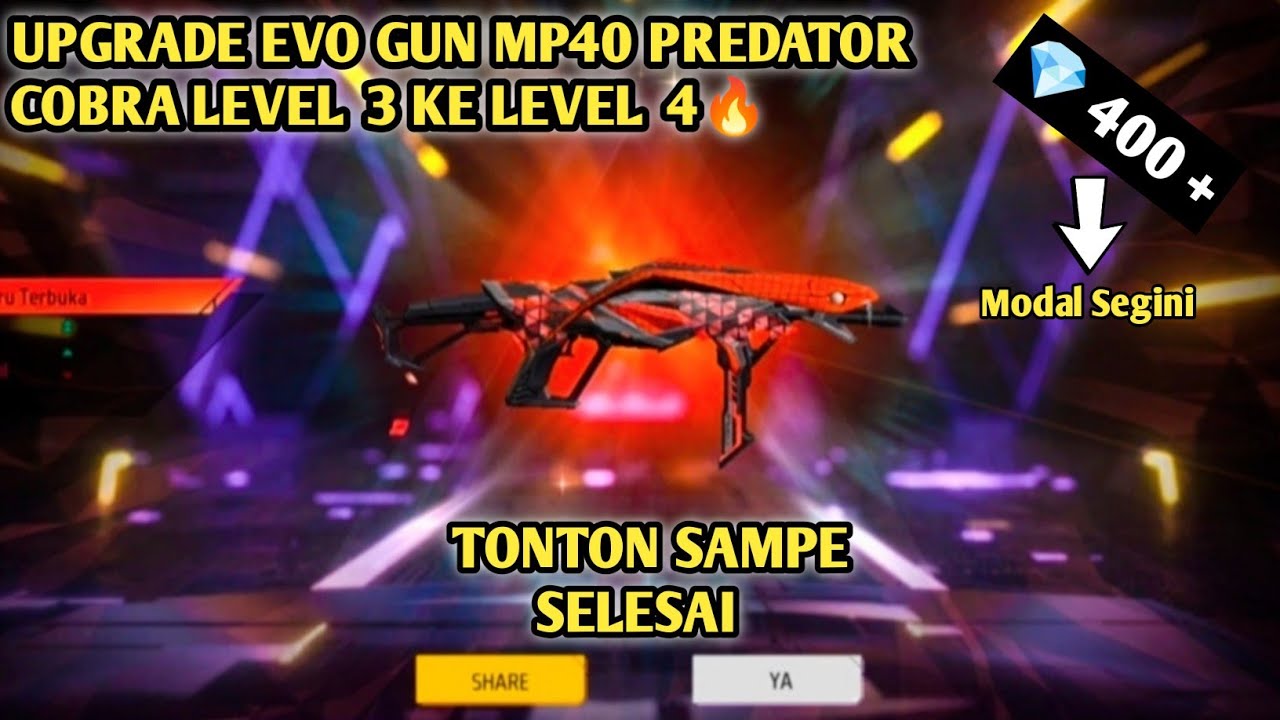 UPGRADE EVOGUN MP40 PREDATOR COBRA LVL 3 KE LVL 4🔥 || CUMA MODAL 400+ DM😱